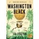 Washington Black – Esi Edugyan