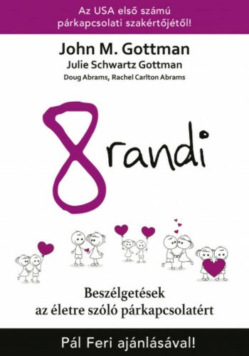 8 randi - Beszélgetések az életre szóló párkapcsolatért (John M. Gottman)