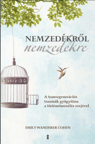 Nemzedékről nemzedékre - Emily Wanderer Cohen