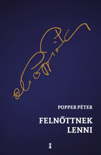 Felnőttnek lenni - Popper Péter