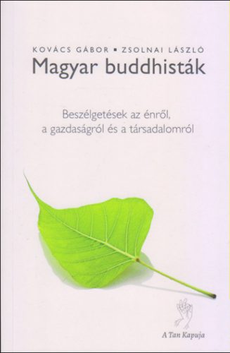 Magyar buddhisták - Kovács Gábor - Zsolnai László