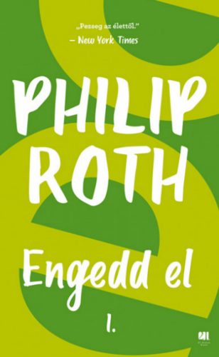 Engedd el 1. - Philip Roth