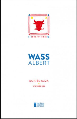 Kard és kasza - Krónikás írás - Wass Albert