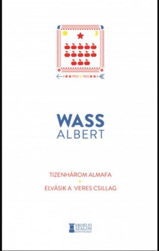 Tizenhárom almafa - Elvásik a veres csillag - Wass Albert