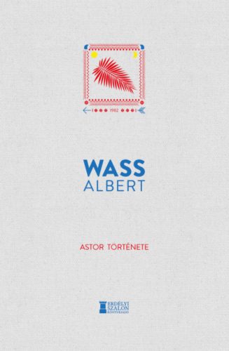 Astor története - Wass Albert