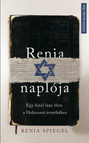 Renia naplója - Egy fiatal lány élete a Holocaust árnyékában - Renia Spiegel