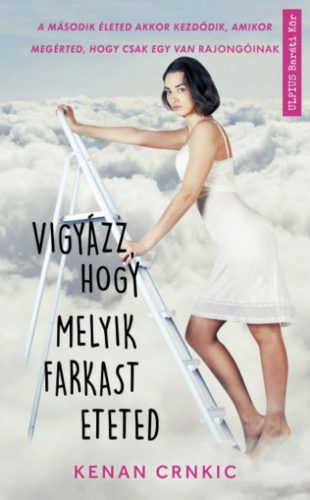 Vigyázz, hogy melyik farkast eteted - Kenan Crnkic