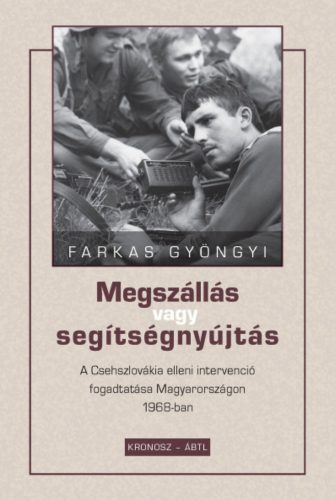 Megszállás vagy segítségnyújtás - Farkas Gyöngyi