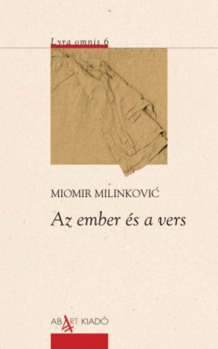 Az ember és a vers - Miomir Milinkovic