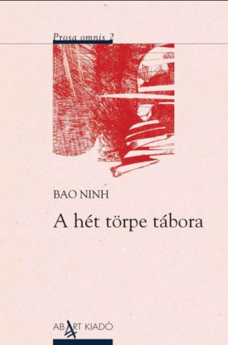 A hét törpe tábora - Bao Ninh