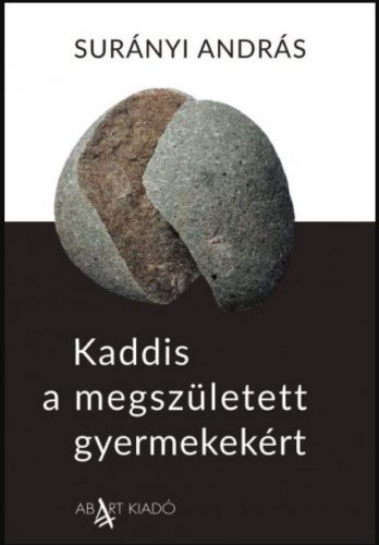 Kaddis a megszületett gyermekekért - Surányi András