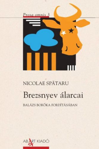 Brezsnyev álarcai - Nicolae Spataru