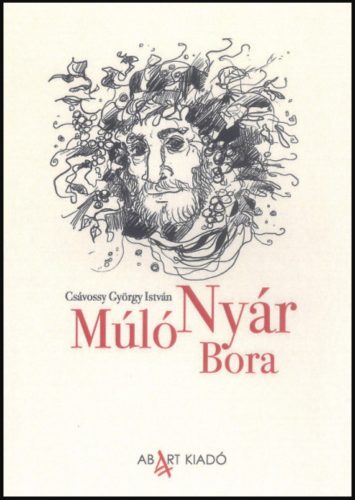 Múló nyár bora - Csávossy György István