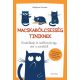 Macskabölcsesség tiniknek - Gondolkodj és önállósodj úgy, mint a macskád! (Stéphane Garnier)