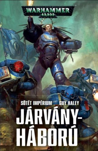 Járványháború - Sötét impérium - Guy Haley