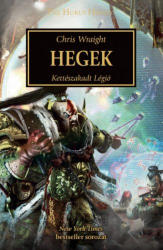 Hegek - Kettészakadt Légió - Chris Wraight