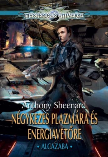 Négykezes plazmára és energiavetőre - Alcazaba - Anthony Sheenard