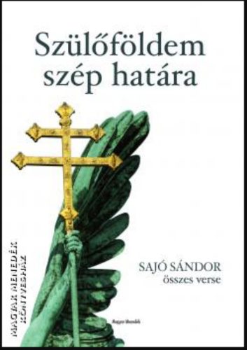 Szülőföldem szép határa - Sajó Sándor