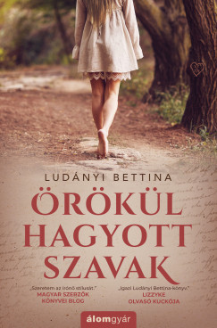 Örökül hagyott szavak - Ludányi Bettina