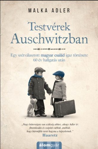 Testvérek Auschwitzban - Malka Adler