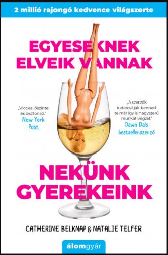 Egyeseknek elveik vannak - Nekünk gyerekeink - Catherine Belknap - Natalie Telfer