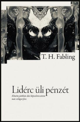 Lidérc üli pénzét - T. H. Fabling