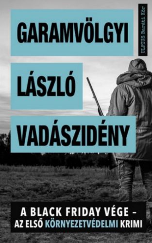 Vadászidény - Garamvölgyi László