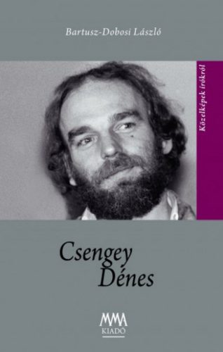 Csengey Dénes - Bartusz-Dobosi László