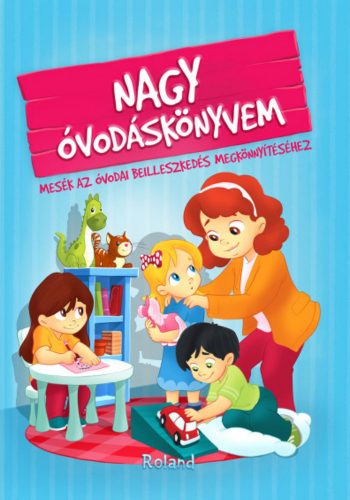 Nagy óvodáskönyvem - Izmindi Katalin