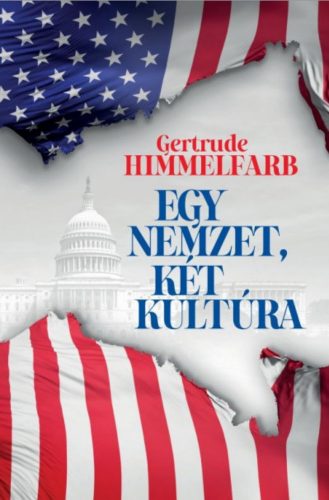 Egy nemzet, két kultúra - Gertrude Himmelfarb