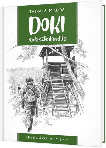 Doki vadászkalandja - Tátrai S. Miklós