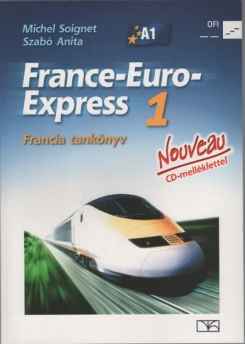 France-Euro-Express Nouveau 1 tankönyv - Michel Soignet