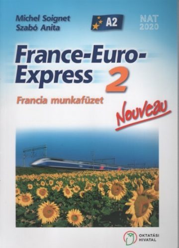 France-Euro-Express Nouveau 2 munkafüzet - Michel Soignet