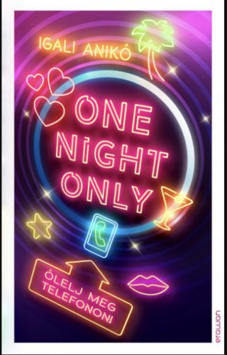 One Night Only - Igali Anikó