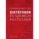 Diktátorok és személyi kultuszuk - Frank Dikötter