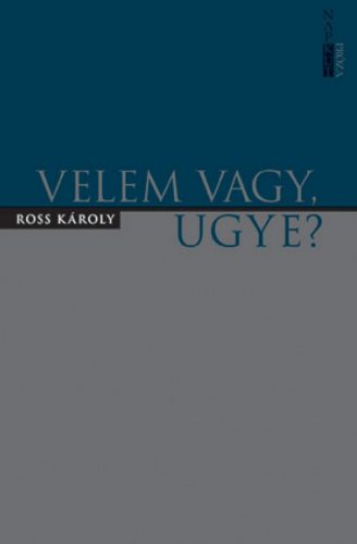 Velem vagy, ugye? - Ross Károly