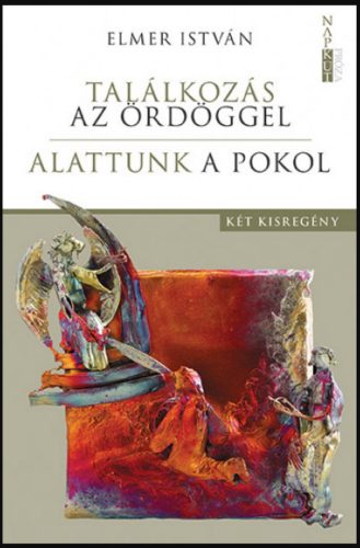 Találkozás az ördöggel / Alattunk a pokol - Elmer István