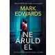 Ne áruld el - Mark Edwards