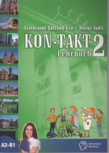 Kon-Takt 2 Lehrbuch - Szitnyainé Gottlieb Éva