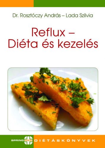 Reflux - Diéta és kezelés - Dr. Rosztóczy András