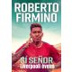 Sí Senor - Liverpooli éveim - Roberto Firmino