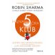 Hajnali 5 óra Klub - Robin Sharma