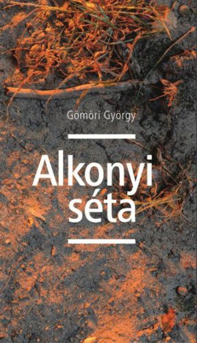 Alkonyi séta - Gömöri György