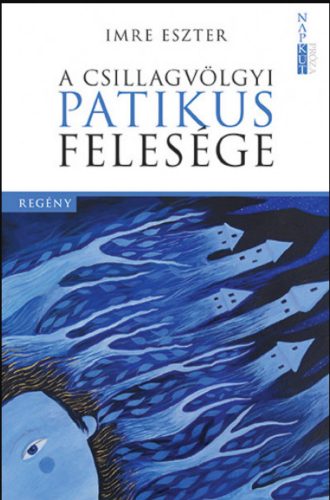 A csillagvölgyi patikus felesége - Imre Eszter