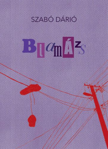 Blamázs - Szabó Dárió