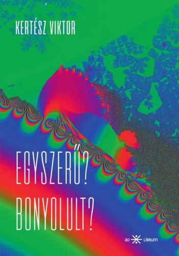 Egyszerű? Bonyolult? - Kertész Viktor