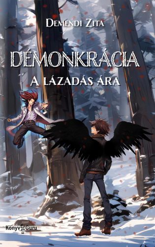 Démonkrácia - A lázadás ára - Demendi Zita