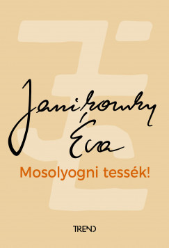 Mosolyogni tessék! - Janikovszky Éva