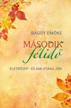 Második félidő - Bagdy Emőke