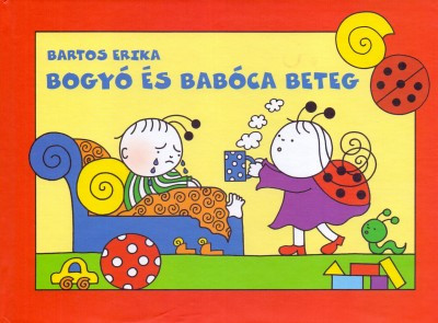 Bogyó és Babóca beteg - Bartos Erika (2022)